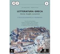 Letteratura greca. Per i Licei e gli Ist. magistrali. Con e-book. Con espansione online (Vol. 3)