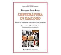 Libri Tosto Francesco Diego - Letteratura In Dialogo. Incroci Tra Produzione Let