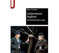 Letteratura Inglese. Dal Romanticismo A Oggi - - 2024