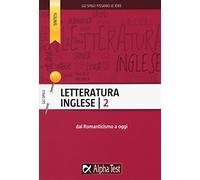 Letteratura inglese. Dal Romanticismo a oggi (Vol. 2)