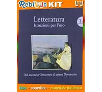 LETTERATURA. ISTRUZIONI PER L'USO-VOL.3A + 3B + CORSO SCRIT.E PREP. NUOVO ESAME 3 (9788805078035) - Libro Scolastico + Kit Scuola con Copertine Rebillo