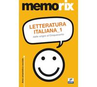 Letteratura italiana 1: Dalle origini al Cinquecento: Vol. 1