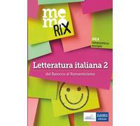 Letteratura italiana. Dal Barocco al Romanticismo (Vol. 2)
