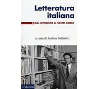 Letteratura italiana. Dal Settecento ai giorni nostri (Vol. 2)