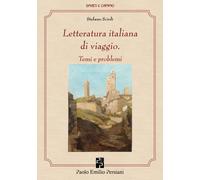 Letteratura italiana di viaggio - Scioli Stefano