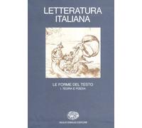 Letteratura italiana. Le forme del testo. Teoria e poesia (Vol. 3/1)