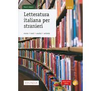Libri Paolo E. Balboni - Letteratura Italiana Per Stranieri. Storia, Testi, Anal