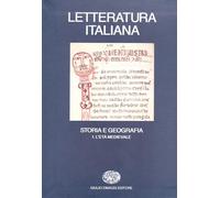 Letteratura italiana. Storia e geografia. Vol. 1 - Asor Rosa A. (cur.)