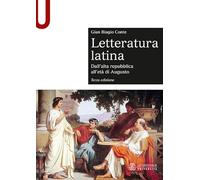 Letteratura latina. Con espansione online. Vol. 1: Dall'alta repubblica all'età di Augusto.