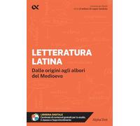 Letteratura latina. Per interrogazioni, verifiche, esame di maturità
