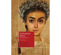 Letteratura latina. Una sintesi storica