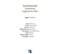 Libri Emanuele Luisa - Letteratura Migrante In Italia