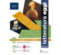 Letteratura oggi. Per le Scuole superiori. Con e-book. Con espansione online (Vol. 2A-2B)