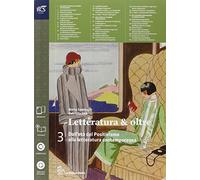 Letteratura & oltre. Con guida all'esame. Per le Scuole superiori. Con e-book. Con espansione online (Vol. 3)