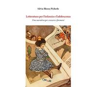 Letteratura per l'infanzia e l'adolescenza. Una narrativa per crescere e formarsi