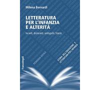 Letteratura per l'infanzia e alterità. Incanti, disincanti, ambiguità, tracce