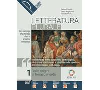 Letteratura plurale. Storia e antologia della letteratura italiana nel quadro della civiltà internazionale . Con Liberi di scrivere. Per il triennio ... Con e-book. Con espansione online (Vol. 1)
