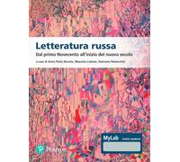 Letteratura russa. Dal primo Novecento all'inizio del nuovo secolo. Con MyLab