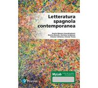 Letteratura spagnola contemporanea. Ediz. MyLab. Con Contenuto digitale per accesso online