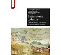 Letteratura tedesca. Vol. 1: Dal Medioevo al primo Novecento