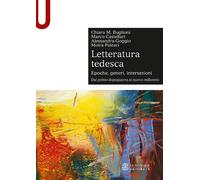 Letteratura tedesca. Vol. 2 - Buglioni Chiara Maria, Castellari Marco, Gog...