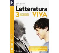 Letteratura viva. Alimentazione ospitalità. Studiare per esame di Stato-Openbook. Per le Scuole superiori. Con e-book. Con espansione online. Dal positivismo alla letteratura contemporanea (Vol. 3)