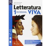 Letteratura viva. Openbook-studiare e scrivere con metodo. Per le Scuole superiori. Con e-book. Con espansione online. Dalle origini all'età della controriforma (Vol. 1)