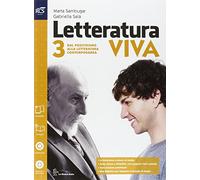 Letteratura viva. Openbook-Studiare per esame di Stato. Per le Scuole superiori. Con e-book. Con espansione online. Dal positivismo alla letteratura contemporanea (Vol. 3)