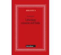 Letterature classiche dell'India. Nuova ediz. - Pelissero Alberto