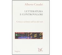 Letterature e controvalori. Critica e scritture nell'era del web