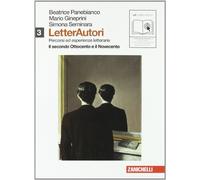 Letterautori. Percorsi ed esperienze letterarie. Per le Scuole superiori. Con espansione online. Secondo Ottocento e Novecento (Vol. 3)