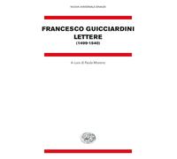 Lettere (1499-1540) - Guicciardini Francesco