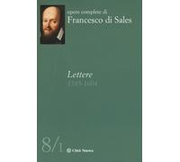 Lettere (1585-1604) - Francesco di Sales (san) Raspanti A. (cur.) - 2023