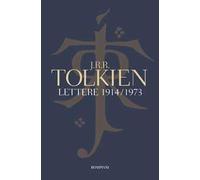 Libri Tolkien John R. R. - Lettere (1914-1973)