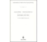 Lettere 1941-1963 - Capitini Aldo, Marcucci Edmondo