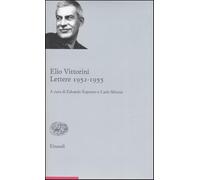 Lettere (1952-1955) - Vittorini Elio