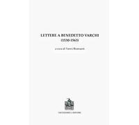 Lettere a Benedetto Varchi (1530-1563)