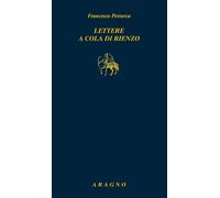Lettere a Cola di Rienzo [Paperback] [Jan 01, 2021] Petrarca, Francesco and Nota