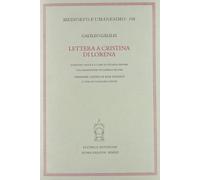 Lettere a Cristina di Lorena Galilei, Galileo; Besomi, O.; Besomi, D. and Reggi,