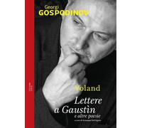 Lettere a Gaustìn e altre poesie. Testo bulgaro a fronte [Paperback] [Dec 07, 20