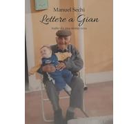 Lettere a Gian - (tratto da una storia vera)