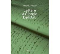Lettere a Giorgio Dell'Arti