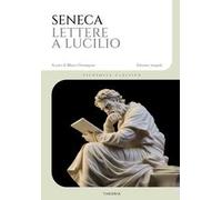 Lettere a Lucilio. Ediz. integrale