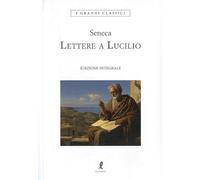 Lettere a Lucilio. Ediz. integrale