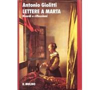Lettere a Marta. Ricordi e riflessioni
