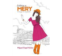 Lettere a Mery: Consigli di un padre