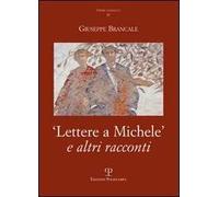 Lettere a Michele e altri racconti