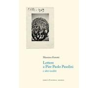 Lettere a Pier Paolo Pasolini