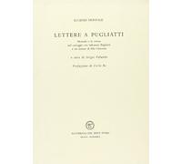 Lettere a Pugliatti. Montale e la critica nel carteggio con Salvatore Pugliatti e tre lettere di Salvatore Pugliatti e tre lettere di Elio Vittorini