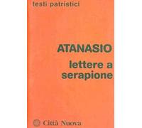 Lettere a Serapione. Lo spirito santo